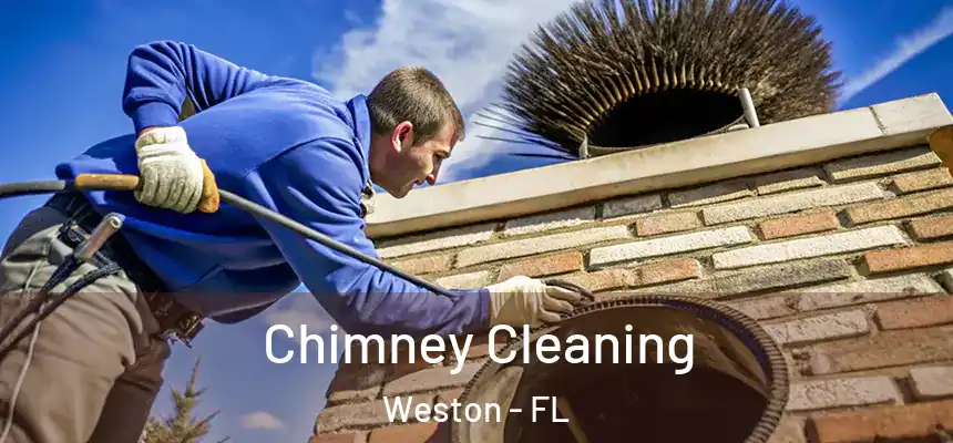 Chimney Cleaning Weston - FL